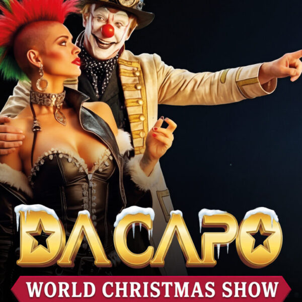 Werbeplakat der Da Capo World Christmas Show in Aschaffenburg mit einer Artistin mit rotem Irokesenschnitt und einem Steampunk-Clown, der nach rechts zeigt.